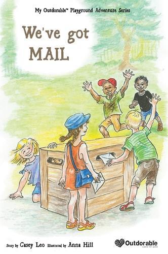 We've Got Mail: My Outdorable Playground Adventure Series
