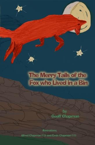 The Merry Tails of the Fox Who Lived in a Bin