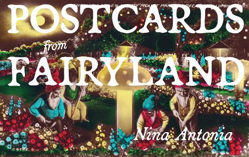 Postcards from Fairyland: Missives from England's Magical Landscapes