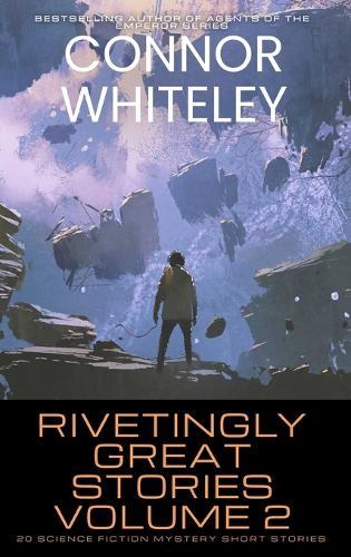 Rivetingly Great Stories Volume 2: 20 Science Fiction Mystery Short Stories