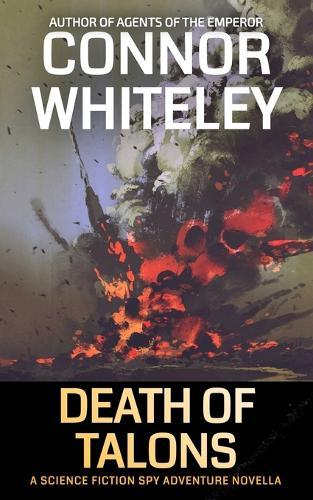 Death Of Talons: A Science Fiction Spy Adventure Novella