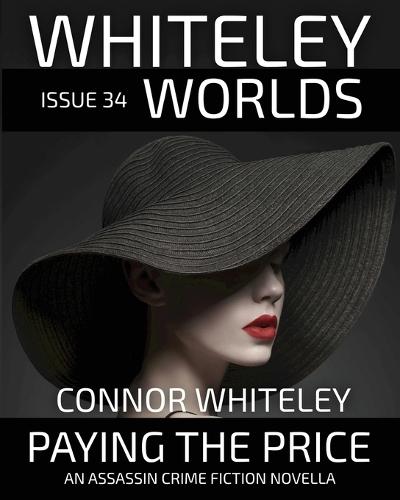 Issue 34: Paying The Price An Assassin Crime Fiction Novella
