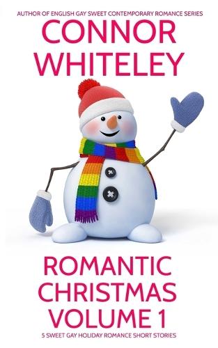 Romantic Christmas Volume 1: 5 Sweet Gay Holiday Romance Short Story