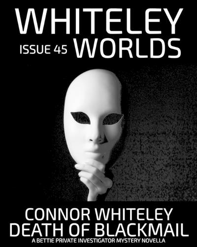 Issue 45: Death Of Blackmail A Bettie Private Investigator Mystery Novella