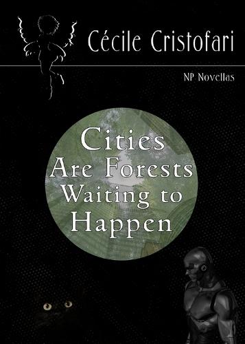Cities Are Forests Waiting to Happen