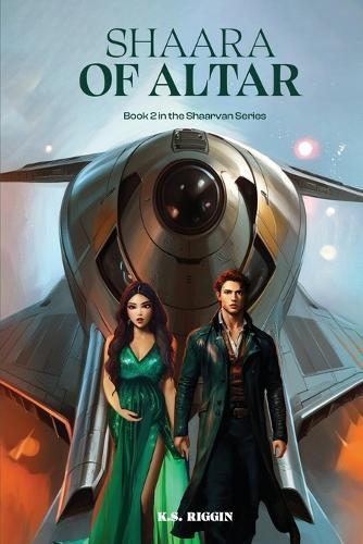 Shaara of Altar: Book 2 of the Shaarvan Series