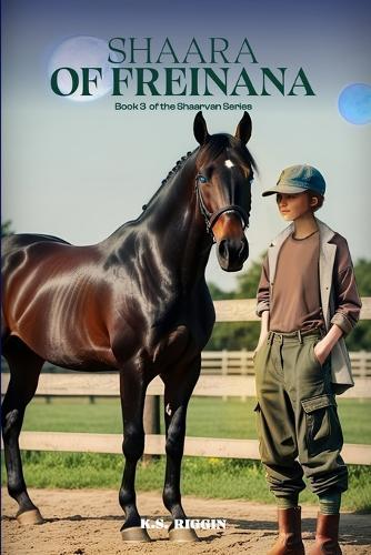 Shaara of Freinana: Book Three of the Shaarvan Series