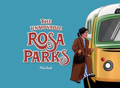 The Unmovable Rosa Parks: Mini book