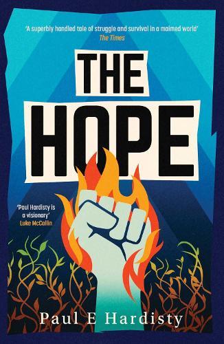 The Hope: The most explosive, utterly compelling, MUST-READ climate-emergency thriller of 2026