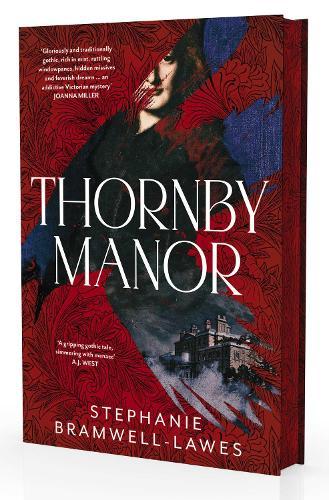 Thornby Manor: The spellbinding, intoxicating new debut historical mystery…