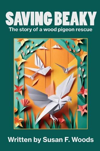 Saving Beaky: The story of a wood pigeon rescue