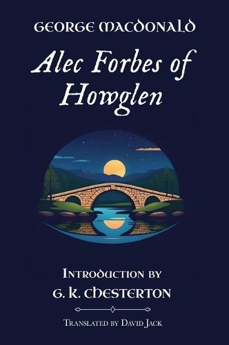 Alec Forbes of Howglen: Unabridged Translation, Standard Edition