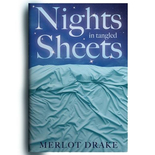 Nights in Tangled Sheets