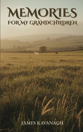 Memories for My Grandchildren