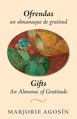 Gifts: An Almanac of Gratitude / Ofrendas: un almanaque de gratitud: An Almanac of Gratitude