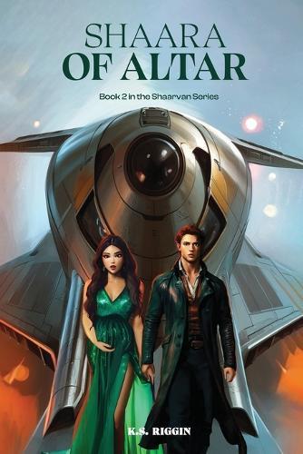 Shaara of Altar: Book 2 of the Shaarvan Series