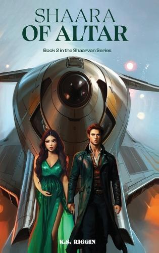 Shaara of Altar: Book 2 of the Shaarvan Series
