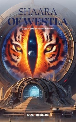 Shaara of Westla: Book 4 of the Shaarvan Series