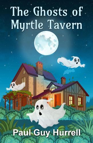 The Ghosts of Myrtle Tavern