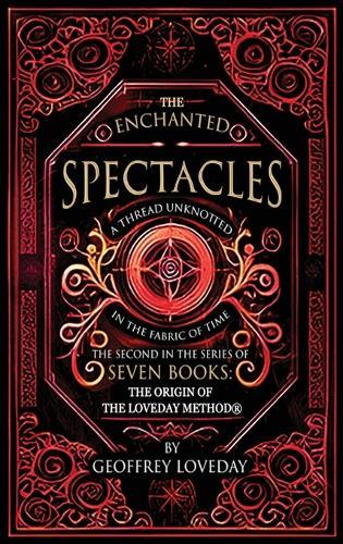 The Enchanted Spectacles: The Origin of The Loveday Method