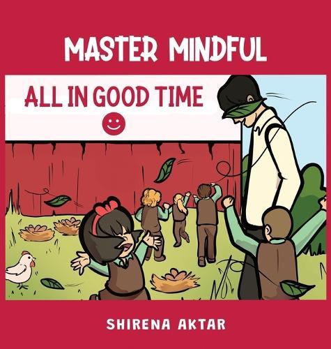 Master Mindful: All in Good Time