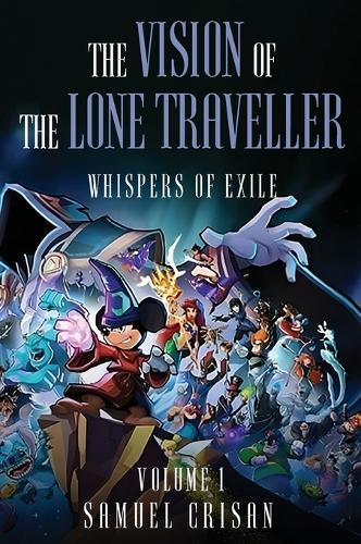 The Vision of the Lone Traveller: Whispers of Exile