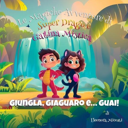 Giungla, Giaguaro e... Guai!