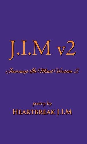 J.I.M v2: Journeys In Mind Version 2
