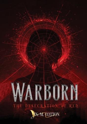 Warborn: The Desecration of Red
