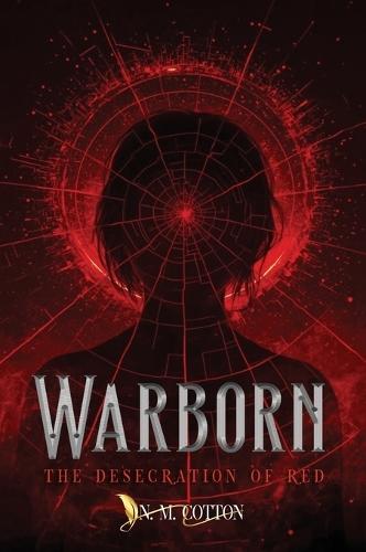 Warborn: The Desecration of Red