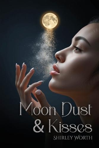 Moondust & Kisses