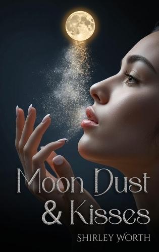 Moondust & Kisses