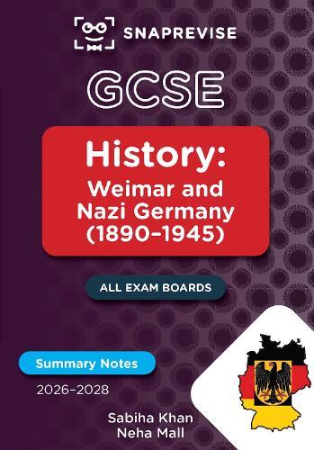 SnapRevise GCSE History Summary Notes: Weimar and Nazi Germany