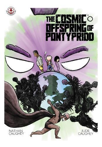 The Cosmic Offspring of Pontypridd