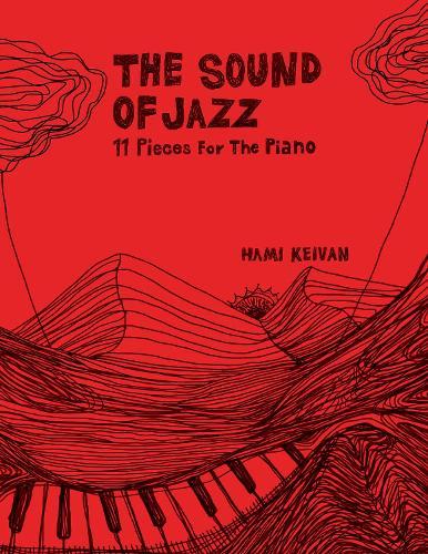 The Sound of Jazz: 11 Pieces for Piano