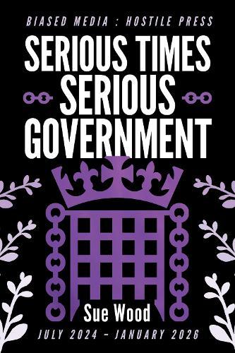 Serious Times: Serious Government