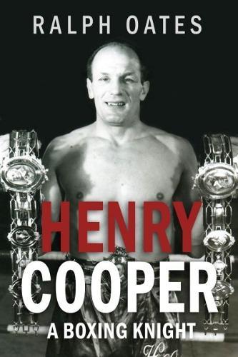 Sir Henry Cooper: A Boxing Knight