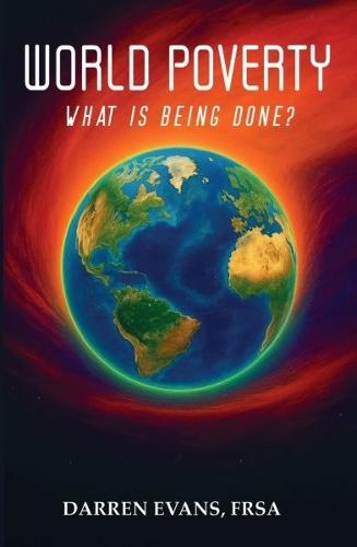 World Poverty: What Is Being Done?