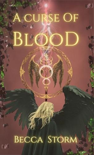 A Curse of Blood: Book 2 of the Blood and Power Series