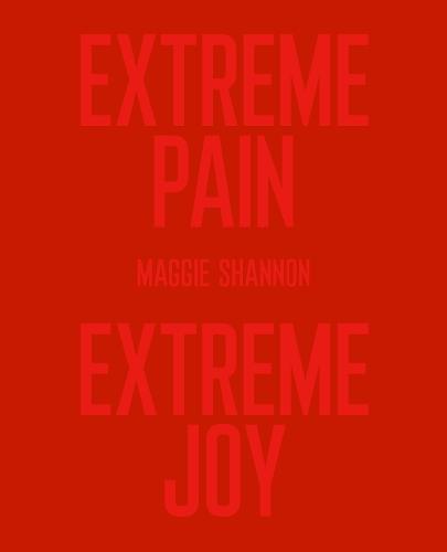 Extreme Pain, Extreme Joy