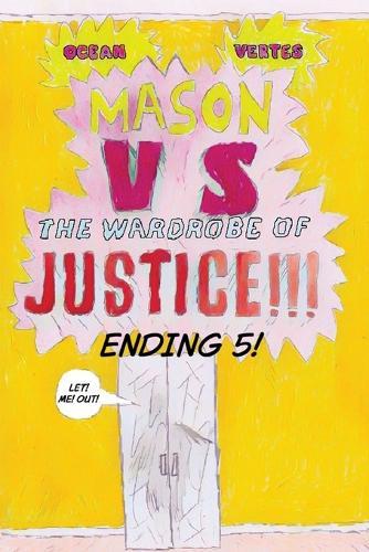 Mason VS The Wardrobe of JUSTICE!!!!!!! (Cliff-hanger 5)
