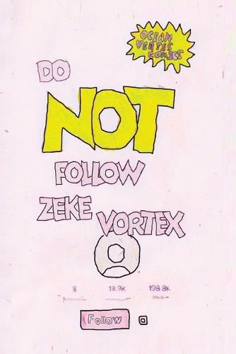 Do NOT follow Zeke Vortex! Tik Tok Made Me Buy It!