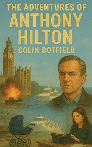 The Adventures of Anthony Hilton