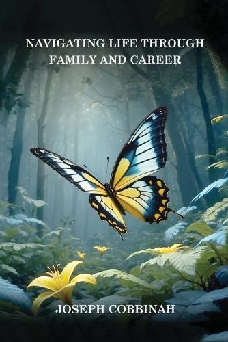 Navigating Life Through Family And Career