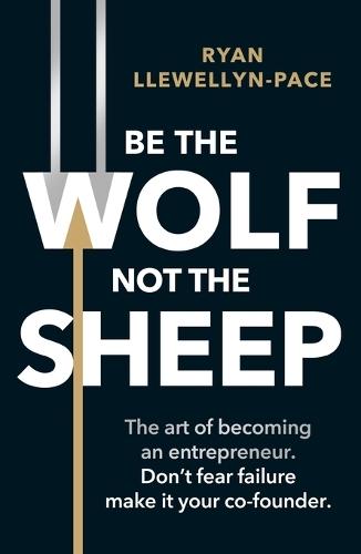 Be the Wolf Not the Sheep
