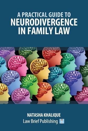A Practical Guide to Neurodivergence in Family Law