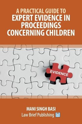 A Practical Guide to Expert Evidence in Proceedings Concerning Children
