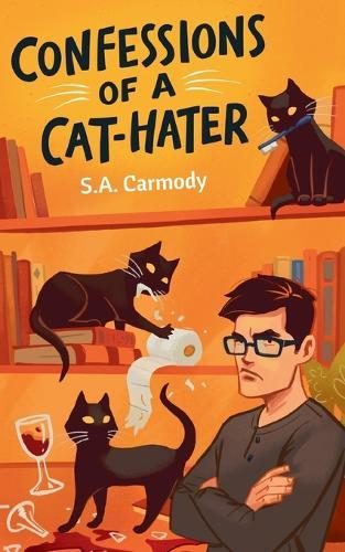 Confessions of a Cat-Hater