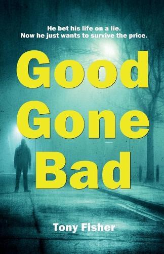 Good Gone Bad