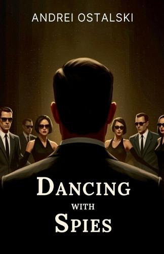 Dancing With Spies